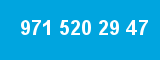 971 520 29 47